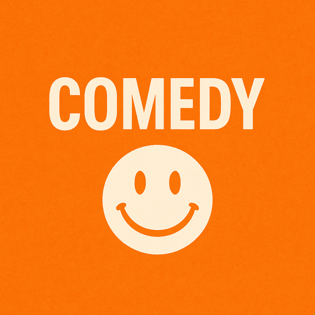 Comedy